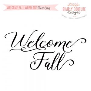 Welcome Fall Word Art Overlay PNG